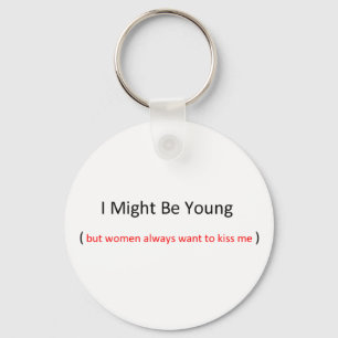 i might be young keychain