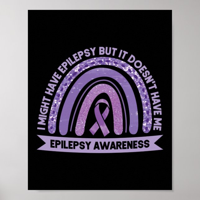 I Might Have Epilepsy Awareness Purple Rainbow Poster (Front)