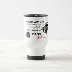 I Might Look Like I’m Listening to You Travel Mug