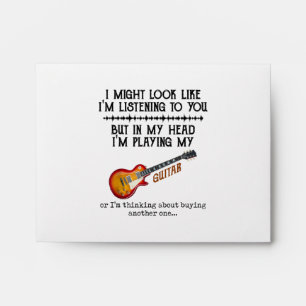 I Might Look Like Im Listening to You But in My Envelope
