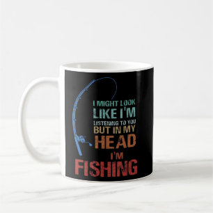 I Might Look Like I'm Listening To You But In My H Coffee Mug