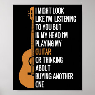 I Might Look Like I'm Listening To You But In My H Poster