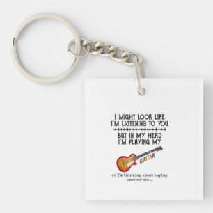 I Might Look Like Im Listening to You But in My He Key Ring