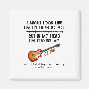 I Might Look Like Im Listening to You But in My He Magnet