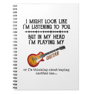 I Might Look Like Im Listening to You But in My Notebook