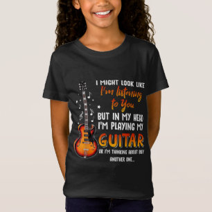 I Might Look Like I'm Listening To You But In My T-Shirt