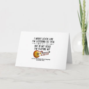 I Might Look Like I'm Listening To You Card