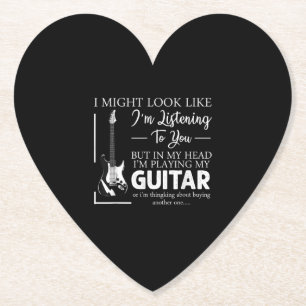 I Might Look Like Im Listening to You Music Guitar Paper Coaster