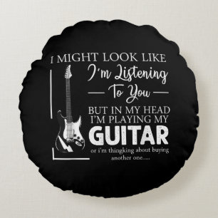 I Might Look Like Im Listening to You Music Guitar Round Cushion