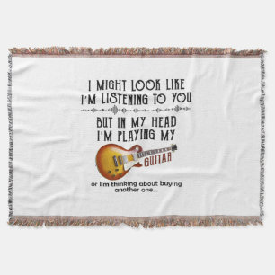 I Might Look Like I'm Listening To You Play Guitar Throw Blanket