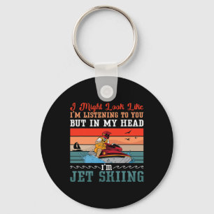 I Might Look Like Jet Ski Water Sports Jet Skiing Key Ring
