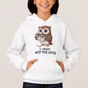 I Might Need Coffee Later - Funny Owl Humour