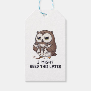 I Might Need Coffee Later - Funny Owl Humour Gift Tags