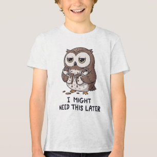I Might Need Coffee Later - Funny Owl Humour Tri-Blend Shirt
