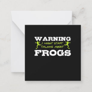 I Might Start Talking About Frogs Card