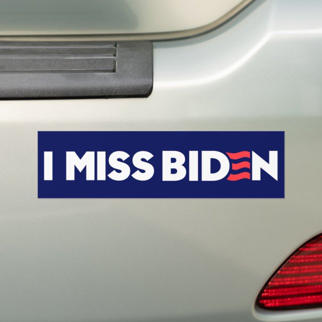 I Miss Biden Anti-Trump Bumper Sticker (On Car)