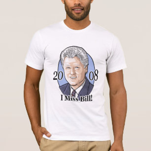 I Miss Bill Shirt