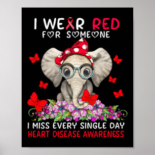 I Miss Every Single Day Heart Disease Awareness Poster
