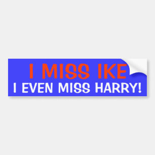 I MISS IKE BUMPER STICKER