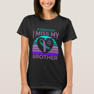 I Miss My Brother Heart Ribbon Suicide Awareness S T-Shirt