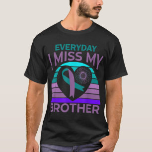I Miss My Brother Heart Ribbon Suicide Awareness S T-Shirt