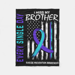 I Miss My Brother Suicide Awareness Prevention Ame Fleece Blanket