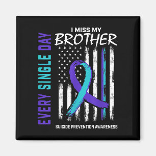 I Miss My Brother Suicide Awareness Prevention Ame Magnet