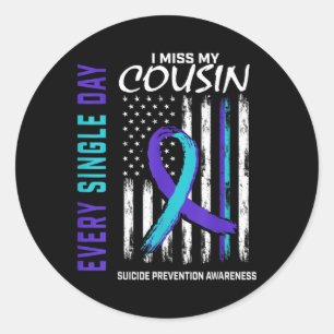 I Miss My Cousin Suicide Awareness Prevention Amer Classic Round Sticker