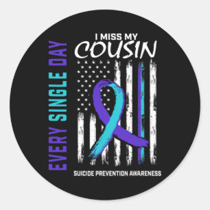 I Miss My Cousin Suicide Awareness Prevention Amer Classic Round Sticker