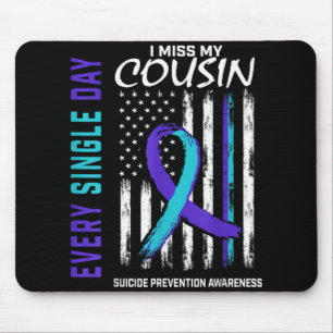 I Miss My Cousin Suicide Awareness Prevention Amer Mouse Mat