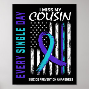 I Miss My Cousin Suicide Awareness Prevention Amer Poster
