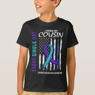 I Miss My Cousin Suicide Awareness Prevention Amer T-Shirt
