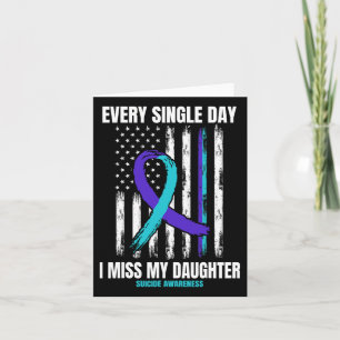 I Miss My Daughter Suicide Awareness Shirt Prevent Card
