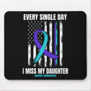 I Miss My Daughter Suicide Awareness Shirt Prevent Mouse Mat