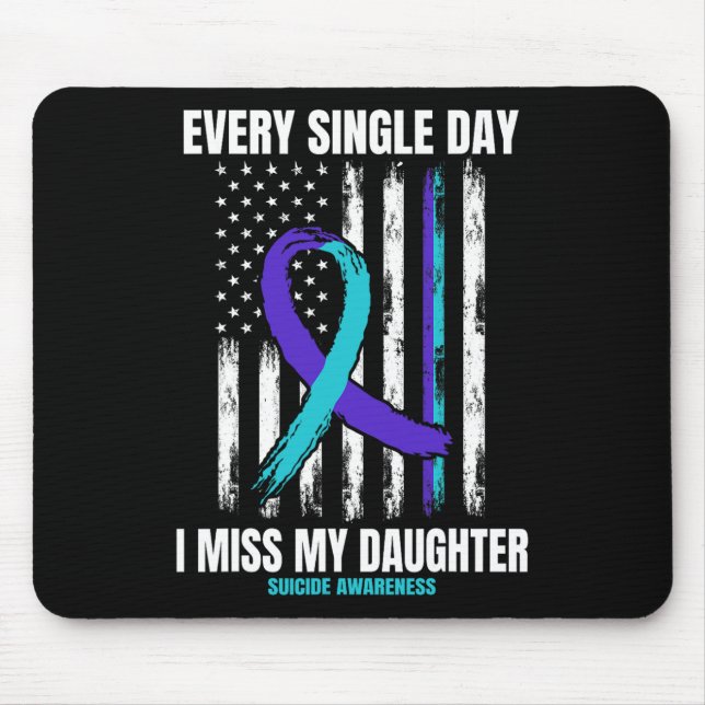 I Miss My Daughter Suicide Awareness Shirt Prevent Mouse Mat (Front)