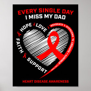 I Miss My Father In Memory Of My Dad Heart Disease Poster