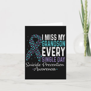 I Miss My Grandson Every Single Day - Suicide Prev Card