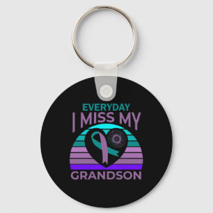 I Miss My Grandson Every Single Day - Suicide Prev Key Ring