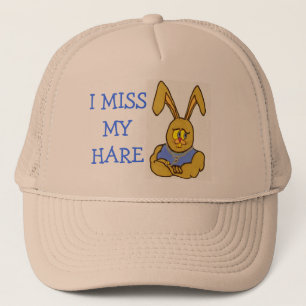 I Miss My Hare and My Hair Trucker Hat