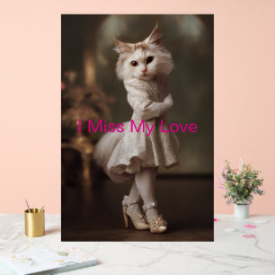 I Miss My Love” – Cute Cat Wedding Gift Descriptio Acrylic Sign