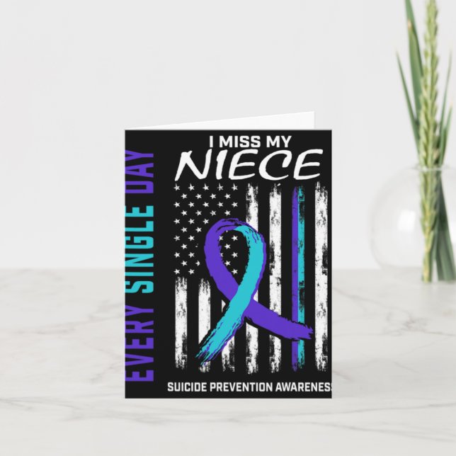 I Miss My Niece Suicide Awareness Prevention Ameri Card (Front)
