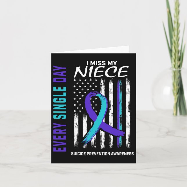I Miss My Niece Suicide Awareness Prevention Ameri Card (Front)