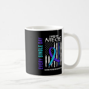 I Miss My Niece Suicide Awareness Prevention Ameri Coffee Mug