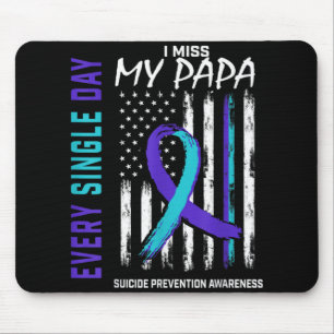 I Miss My Papa Suicide Awareness Prevention Americ Mouse Mat