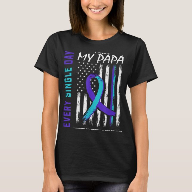 I Miss My Papa Suicide Awareness Prevention Americ T-Shirt (Front)