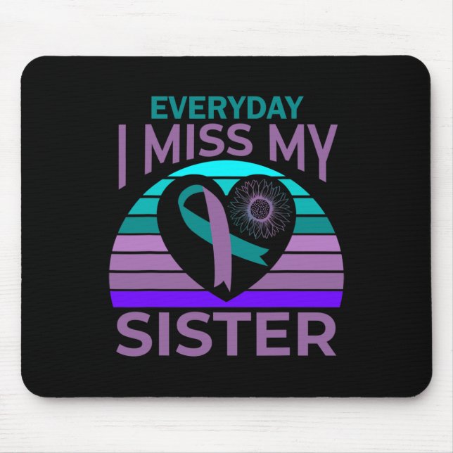 I Miss My Sister Heart Ribbon Suicide Awareness Br Mouse Mat (Front)