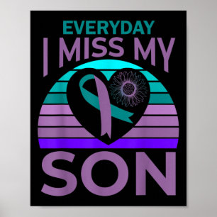 I Miss My Son Heart Sunflower Suicide Awareness Mo Poster