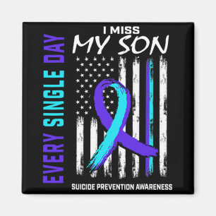 I Miss My Son Suicide Prevention Awareness America Magnet