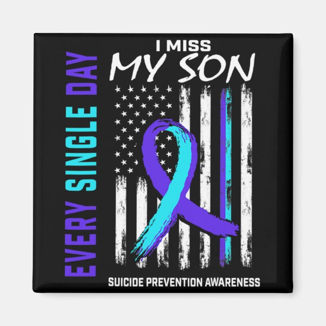 I Miss My Son Suicide Prevention Awareness America Magnet (Front)