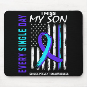 I Miss My Son Suicide Prevention Awareness America Mouse Mat